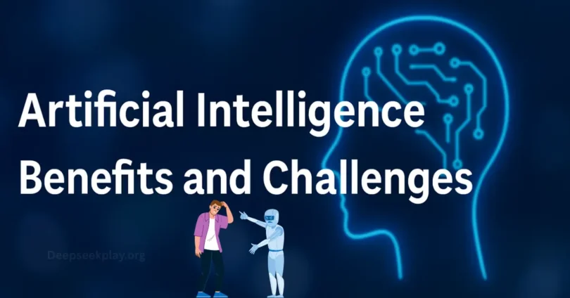 artificial intelligence benefits and challenges