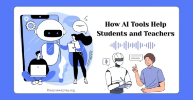 How AI Tools Help Students and Teachers