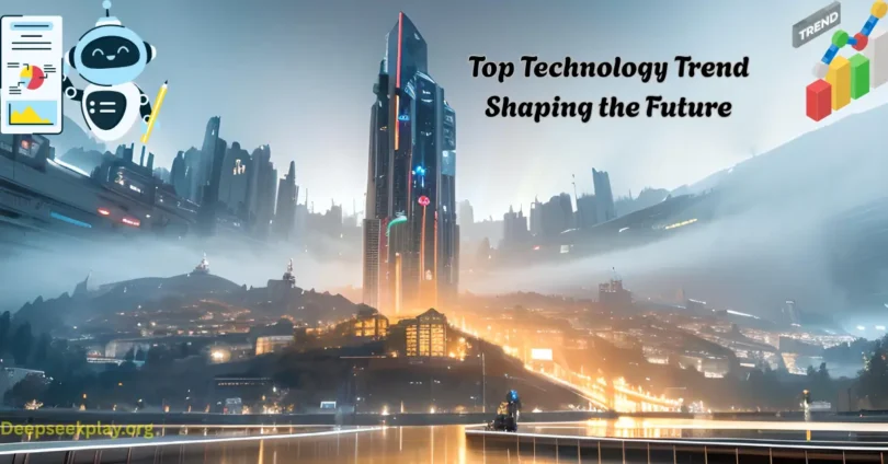 Top Technology Trend Shaping the Future